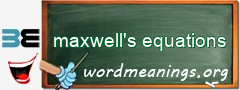 WordMeaning blackboard for maxwell's equations